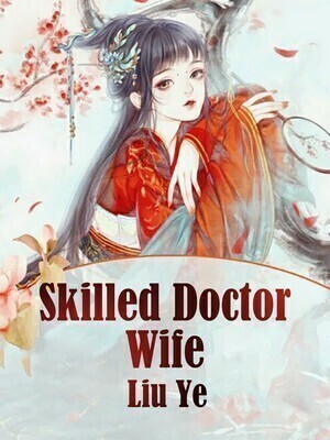 Skilled Doctor Wife