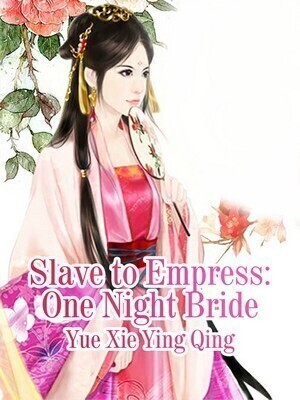 Slave to Empress: One Night Bride