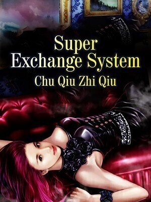 Super Exchange System
