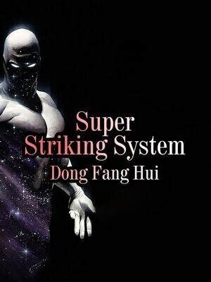 Super Striking System