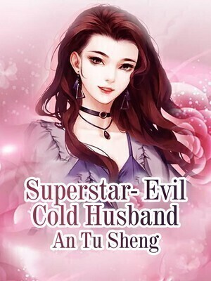 Superstar Evil Cold Husband