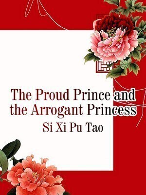 The Proud Prince and the Arrogant Princess