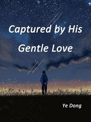 Captured by His Gentle Love