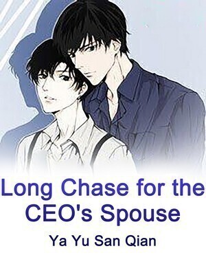 Long Chase for the CEO's Spouse