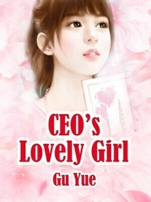 CEO's Lovely Girl