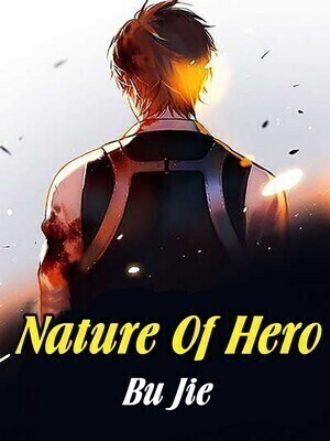 Nature Of Hero