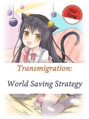 Transmigration: World Saving Strategy
