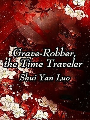Grave-Robber, the Time Traveler