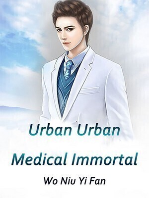 Urban Urban Medical Immortal