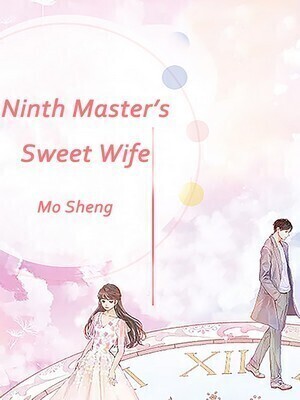 Ninth Master's Sweet Wife