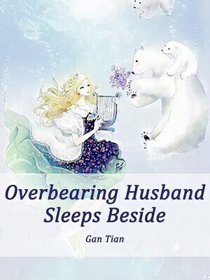 Overbearing Husband Sleeps Beside