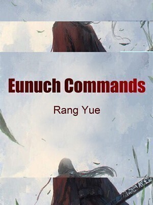 Eunuch Commands