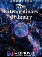 The Extraordinary Ordinary