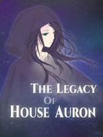 The Legacy of House Auron