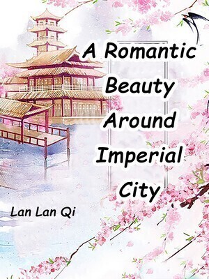 A Romantic Beauty Around Imperial City