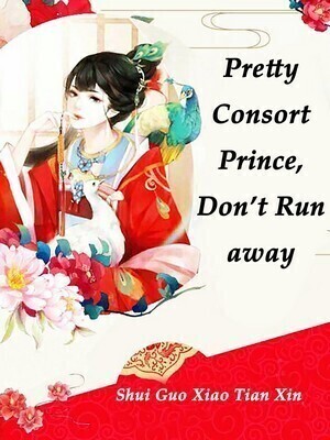 Pretty Consort: Prince, Don't Run away