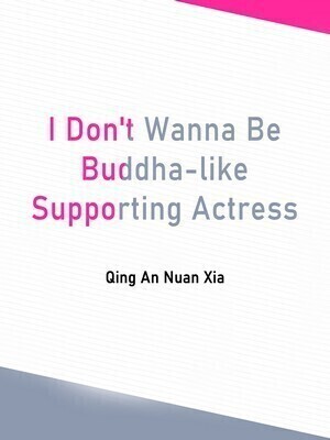 I Don't Wanna Be Buddha-like Supporting Actress