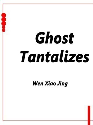 Ghost Tantalizes