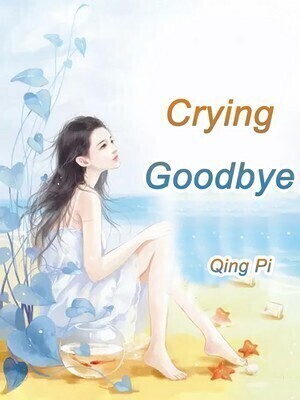 Crying Goodbye