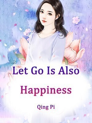Let Go Is Also Happiness