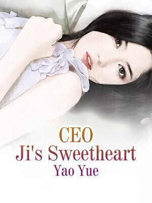 CEO Ji's Sweetheart