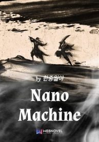 Nano Machine (Retranslated Version)