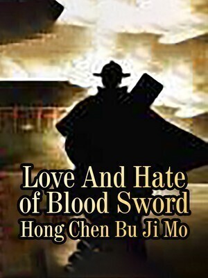 Love And Hate of Blood Sword
