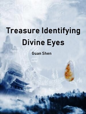 Treasure Identifying Divine Eyes