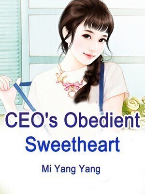CEO's Obedient Sweetheart