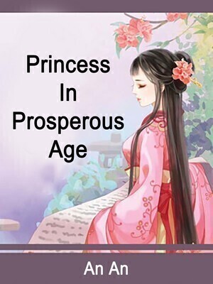 Princess In Prosperous Age