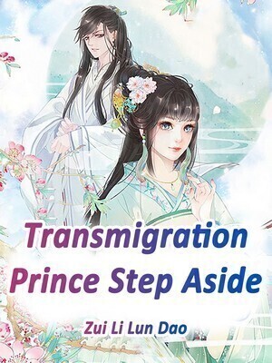 Transmigration: Prince, Step Aside