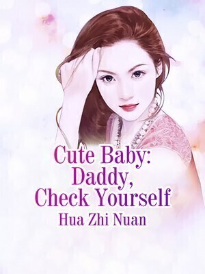 Cute Baby: Daddy, Check Yourself