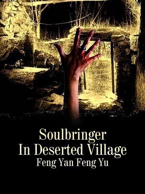 Soulbringer In Deserted Village
