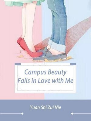 Campus Beauty Falls in Love with Me