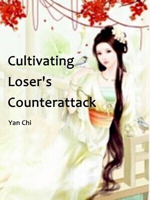 Cultivating Loser's Counterattack