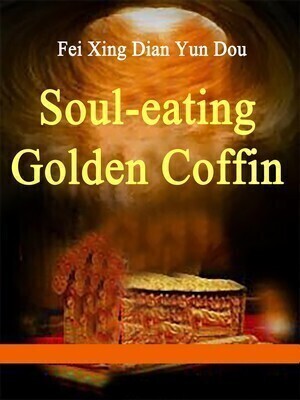 Soul-eating Golden Coffin