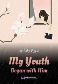 My Youth Began With Him-Webnovel