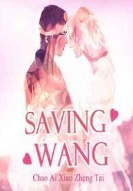 Saving Wang