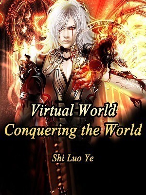 Virtual World: Conquering the World