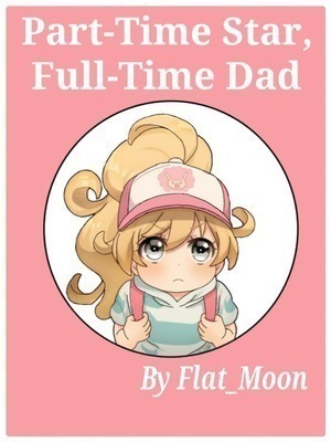 Part-Time Star, Full-Time Dad