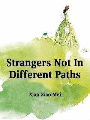 Strangers Not In Different Paths