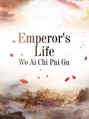 Emperor's Life