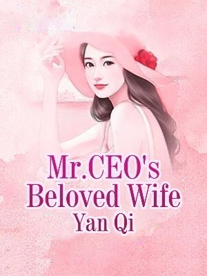 Mr.CEO's Beloved Wife