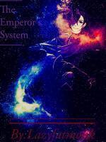 The Emperor's System