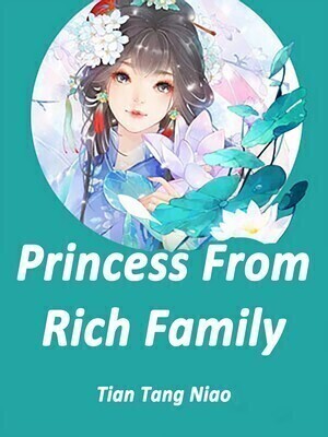 Princess From Rich Family