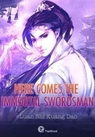 Here Comes the Immortal Swordsman