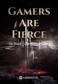 Gamers Are Fierce