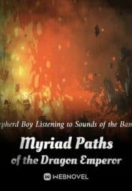 Myriad Paths of the Dragon Emperor