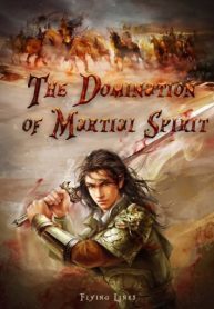The Domination of Martial Spirit