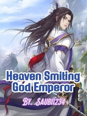 Heaven Smiting God Emperor